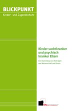 Blickpunkt - Kinder psychisch kranker Eltern