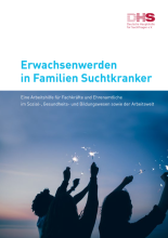 Erwachsenwerden in Familien Suchtkranker