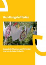 Cover: Handlungsleitfaden Gesundheitsförderung und Prävention rund um die Geburt in Berlin