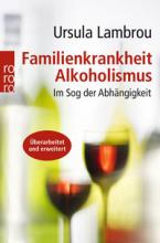 Cover: Familienkrankheit Alkoholismus