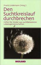 Cover: Den Suchtkreislauf durchbrechen