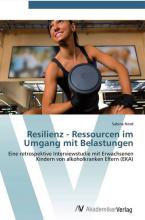 Cover: Resilienz: Ressourcen im Umgang mit Belastungen