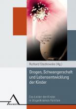 Cover: Drogen, Schwangerschaft und Lebensentwicklung der Kinder