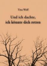 Cover: Und ich dachte, ich könnte Dich retten