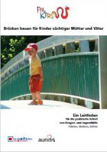 Cover: Brücken bauen für Kinder süchtiger Mütter und Väter